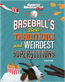 Cover: Baseball's Best Traditions and Weirdest Superstitions