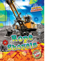 Rope Shovels - Bellwether Media, Inc.