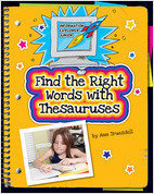 Cover: Find the Right Words with Thesauruses