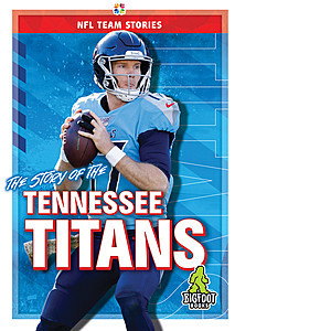 Cover: The Story of the Tennessee Titans