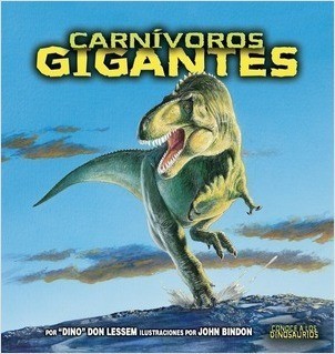 Cover: Carnívoros gigantes (Giant Meat-Eating Dinosaurs)