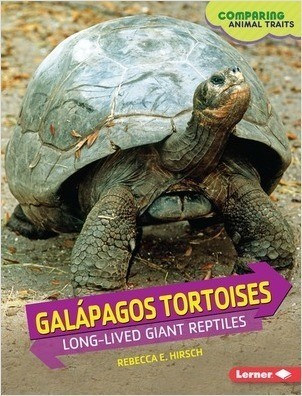 Cover: Galápagos Tortoises: Long-Lived Giant Reptiles