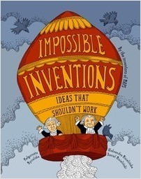 Cover: Impossible Inventions: Ideas That Shouldn't Work